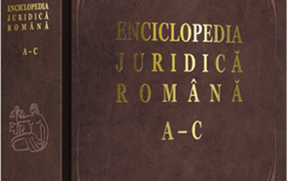 În Aula Academiei Române a fost lansat volumul I al Enciclopediei Juridice Române, realizat de Universitatea Titu Maiorescu în parteneriat cu Institutul de Cercetări Juridice “Acad. Andrei Rădulescu”