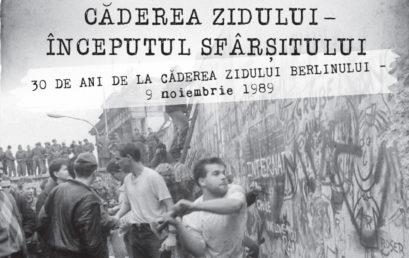 SIMPOZIONUL ȘTIINȚIFIC “CĂDEREA ZIDULUI – ÎNCEPUTUL SFÂRȘITULUI” (5 NOIEMBRIE 2019)