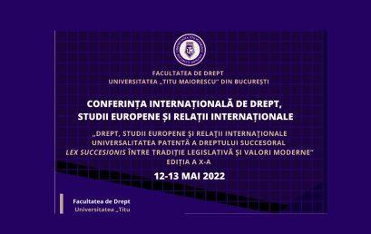 THE INTERNATIONAL CONFERENCE ON LAW, EUROPEAN STUDIES AND INTERNATIONAL RELATIONS, 10th EDITION