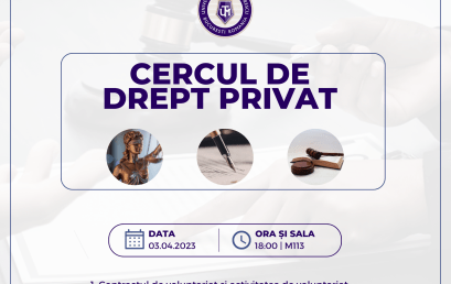 UTM – Facultatea de Drept – Întrunirea Cerculului de Drept Privat