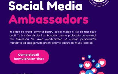 Recrutăm ambasadori Social Media!