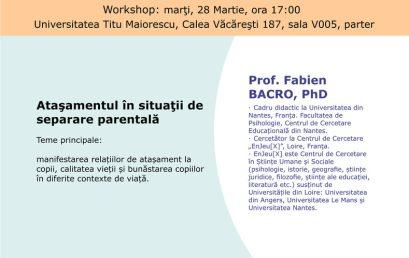 Workshop Facultatea de Psihologie – Atașamentul în situații de separare parentală