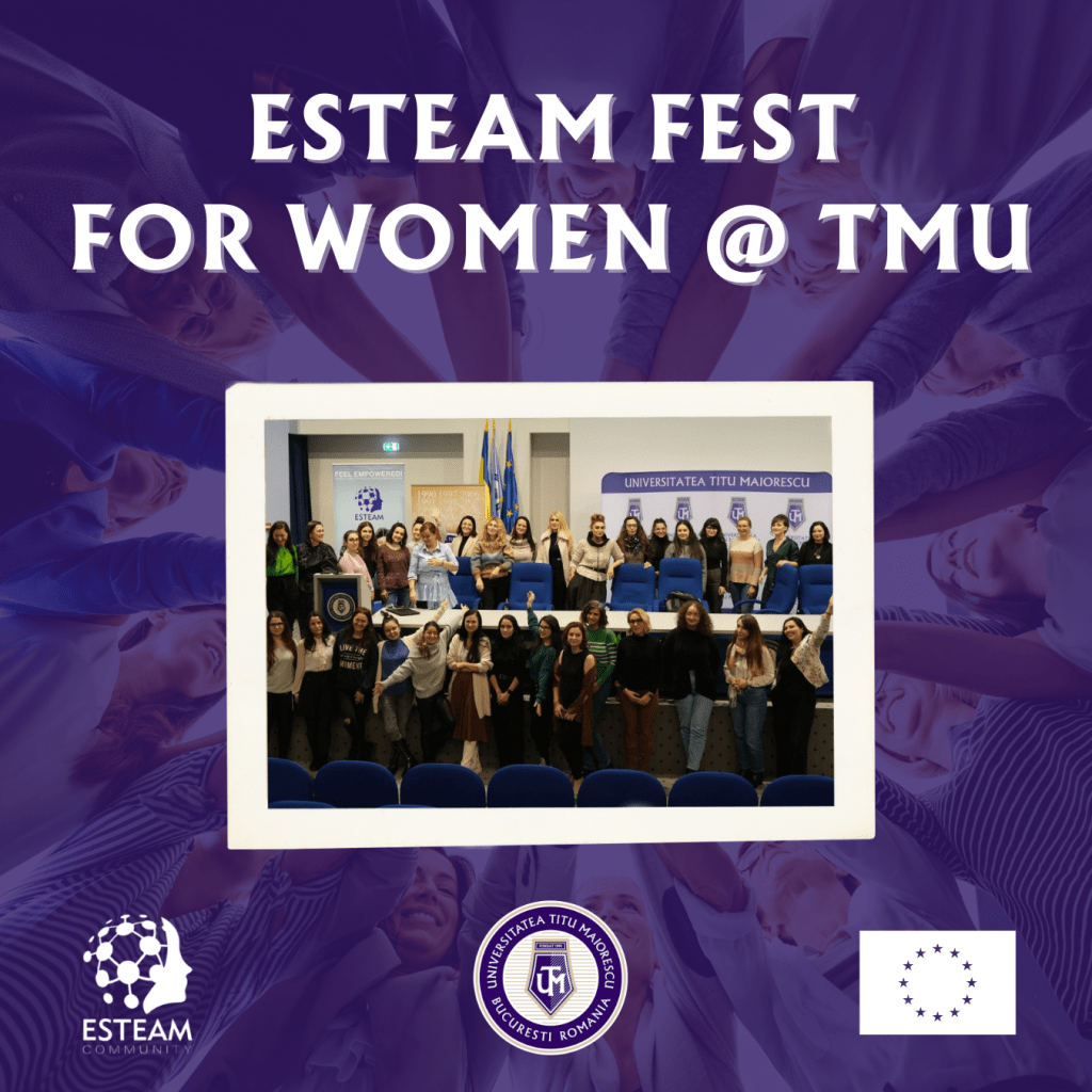 ESTEAM Fest for Women la Universitatea Titu Maiorescu