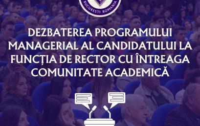 Dezbaterea Publică – Programul Managerial Pentru Candidatura la Funcția de Rector