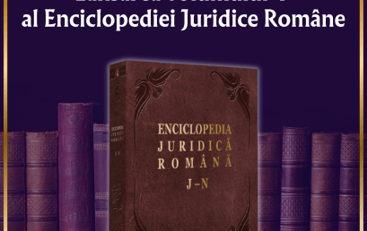 Eveniment Științific de Excepție: Lansarea Volumului 4 al Enciclopediei Juridice Române