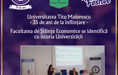 Universitatea Titu Maiorescu, 35 de ani de la înființare – Facultatea de Științe Economice se identifică cu istoria Universității