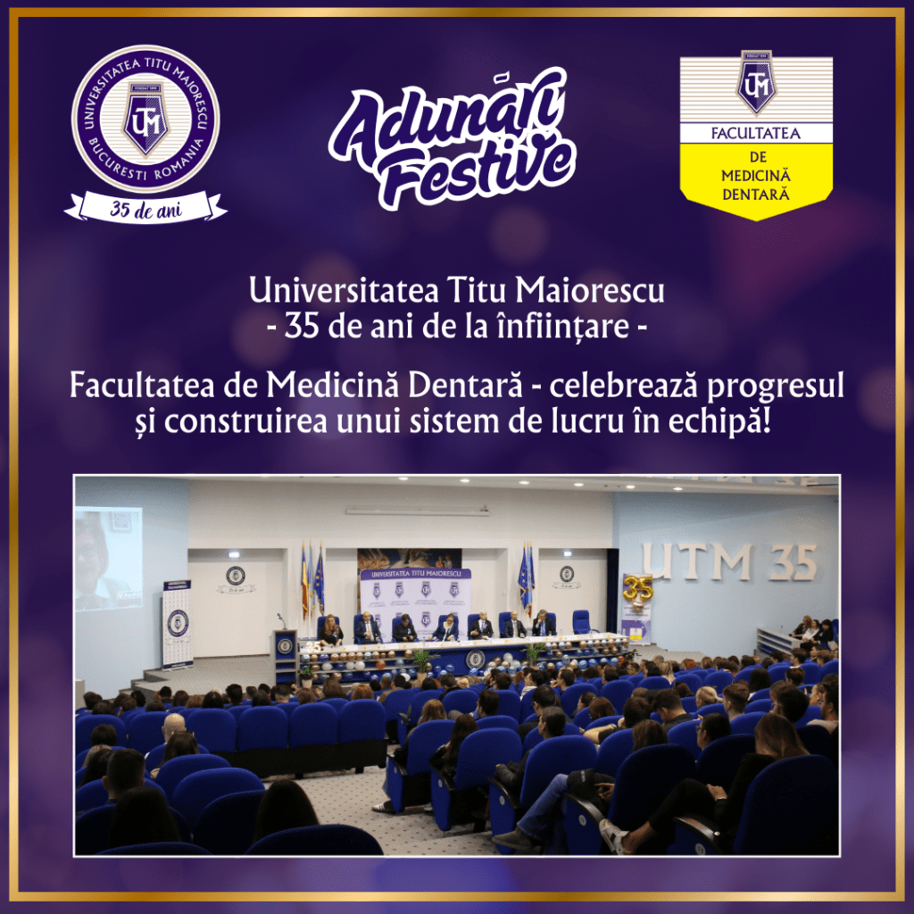 Universitatea Titu Maiorescu, 35 de ani de la înființare - Facultatea de Medicină Dentară, celebrează progresul și construirea unui sistem de lucru în echipă!