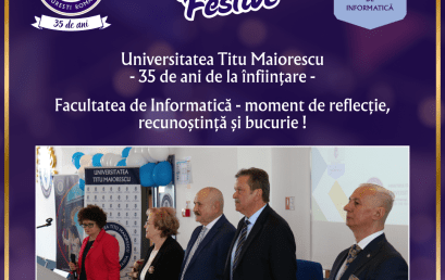 Universitatea Titu Maiorescu, 35 de ani de la înființare – Facultatea de Informatică, moment de reflecție, recunoștință și bucurie !