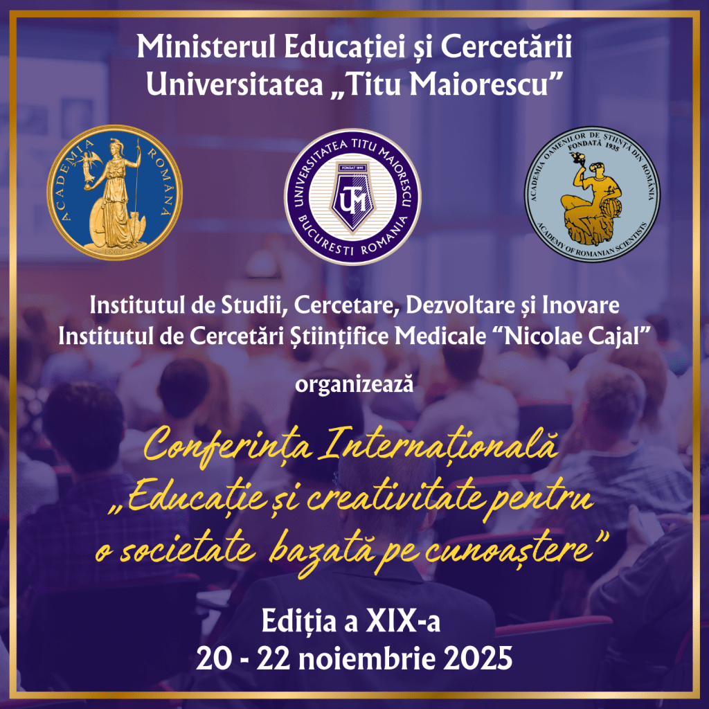 Conferința Educaţie şi Creativitate pentru o Societate Bazată pe Cunoaştere, Ediția a XIX-a,  20-22 noiembrie 2025