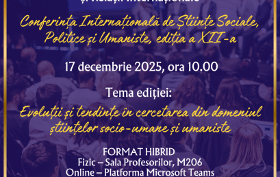 CONFERINȚA INTERNAȚIONALĂ  DE ȘTIINȚE SOCIALE, POLITICE ȘI UMANISTE  17 Decembrie 2025, Ediția a XII-a