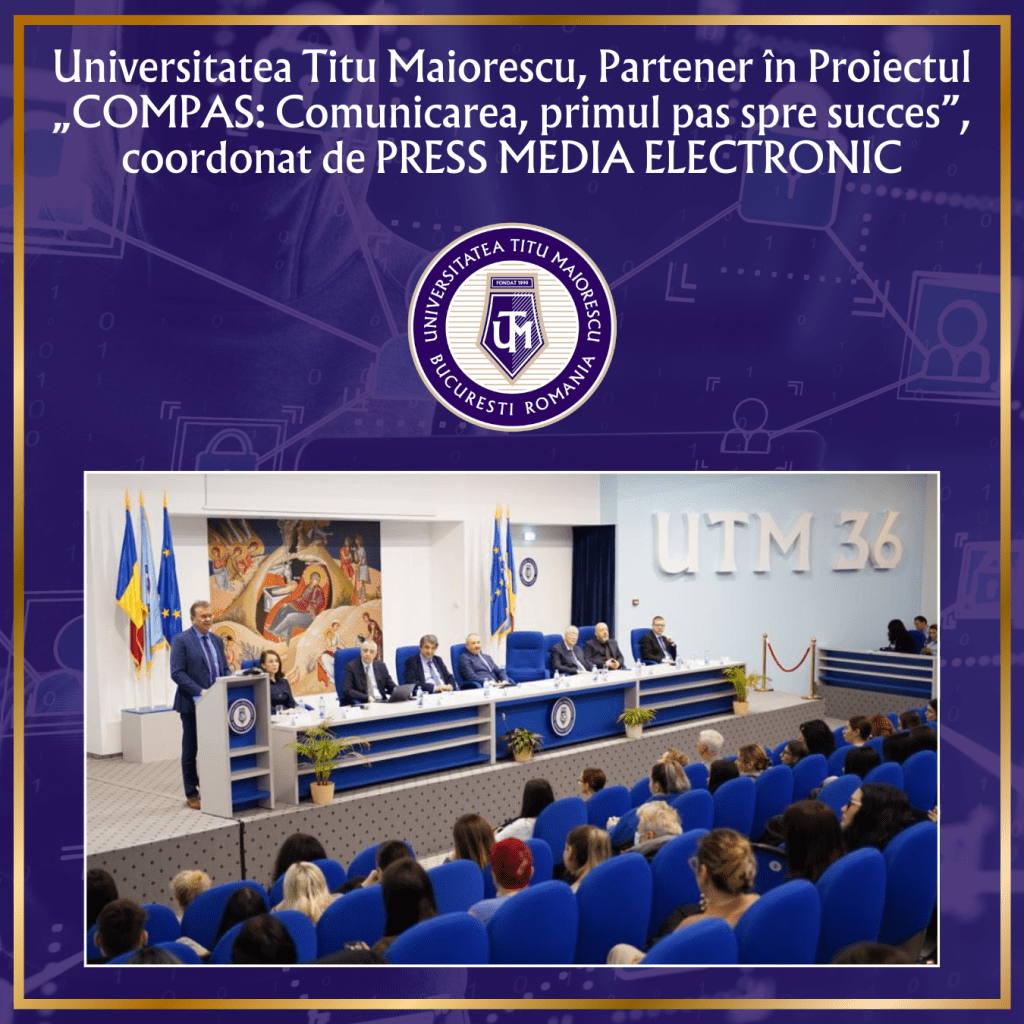 Universitatea Titu Maiorescu, Partener în Proiectul  „COMPAS: Comunicarea, primul pas spre succes”, coordonat de PRESS MEDIA ELECTRONIC