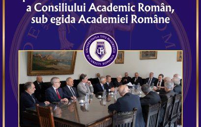 Universitatea Titu Maiorescu, prezentă la ceremonia de lansare a Consiliului Academic Român,  sub egida Academiei Române