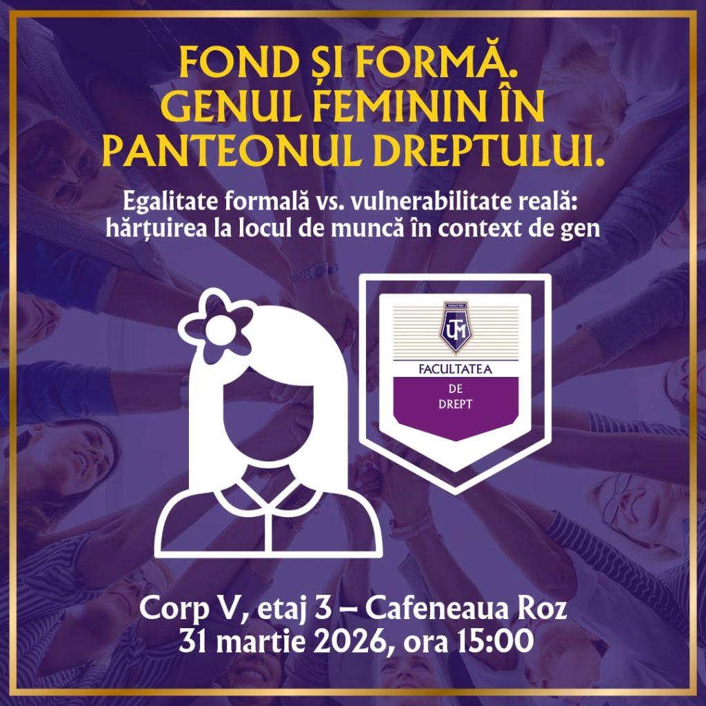 Fond și formă. Genul feminin în panteonul dreptului. Egalitate formală și vulnerabilitatea reală.