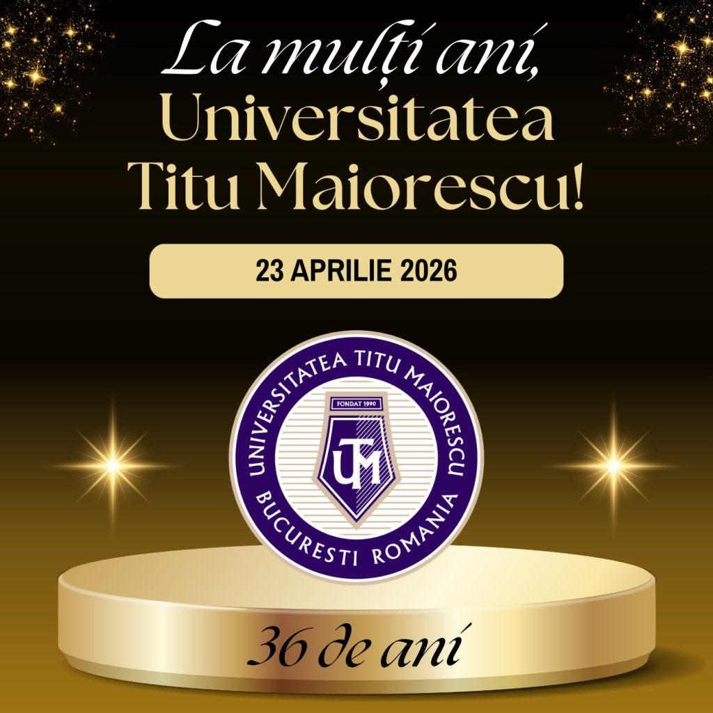23 Aprilie – Ziua Universității Titu Maiorescu
