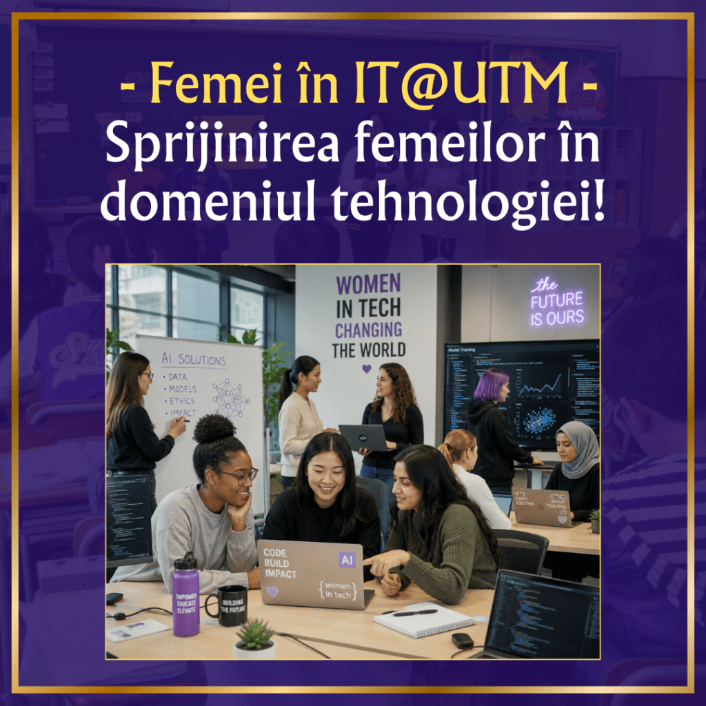 Femei în IT@UTM