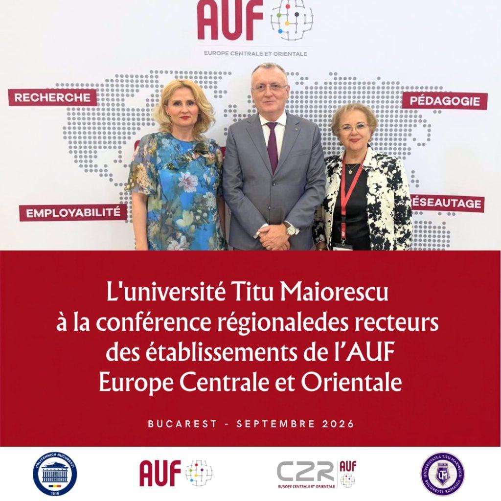 Universitatea Titu Maiorescu, prezentă la Conferința C2R-ECO a Agenției Universitare a Francofoniei, la București