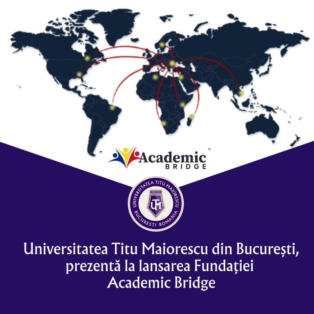 Universitatea Titu Maiorescu din București, prezentă la lansarea Fundației Academic Bridge: o inițiativă internațională de cooperare prin educație
